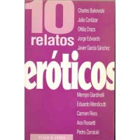 Bukowski, Charles y otros. 10 relatos eróticos.