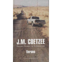 Coetzee, J.M. Verano. Escenas de una vida de provincias III Coetzee, J.M. Verano. Escenas de una vida de provincias III