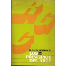 Collingwood, R.G. Los principios del Arte Collingwood, R.G. Los principios del Arte