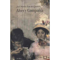 Eça de Queirós, José María. Alves y Compañía