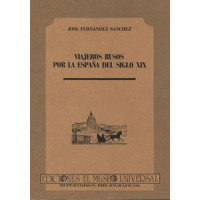 Fernández Sánchez, José. Viajeros rusos por la España del siglo XIX