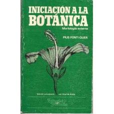 Font i Quer, Pius. Iniciación a la botánica. Morfología externa. Font i Quer, Pius. Iniciación a la botánica. Morfología externa.