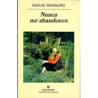 Ishiguro, Kazuo. Nunca me abandones