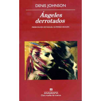 Johnson, Denis. Ángeles derrotados