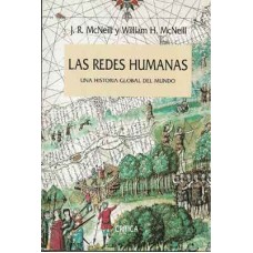 McNeill, J.R. y McNeill, W.H. Las redes humanas. Una historia global del mundo. McNeill, J.R. y McNeill, W.H. Las redes humanas. Una historia global del mundo.