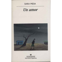 Mesa, Sara. Un amor