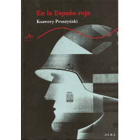 Pruszynski, Ksawery. En la España roja.