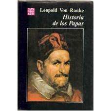Ranke, Leopold Von. Historia de los Papas. Ranke, Leopold Von. Historia de los Papas.