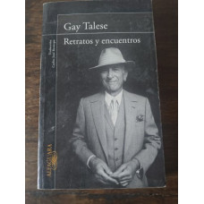 Talese, Gay. Retratos y encuentros.