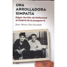 Ríos Carratalá. Juan Antonio. Una arrolladora simpatía.