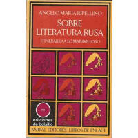 Ripellino, Angelo Maria. Sobre literatura rusa. Itinerario a lo maravilloso.