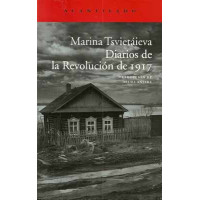 Tsvietáieva, Marina. Diarios de la Revolución de 1917 Tsvietáieva, Marina. Diarios de la Revolución de 1917