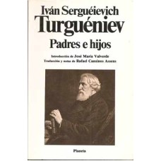 Turguéniev, Iván. Padres e hijos. Turguéniev, Iván. Padres e hijos.