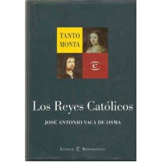Vaca de Osma, José Antonio. Los Reyes Católicos.