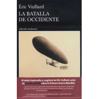 Vuillard, Éric. La batalla de Occidente Vuillard, Éric. La batalla de Occidente