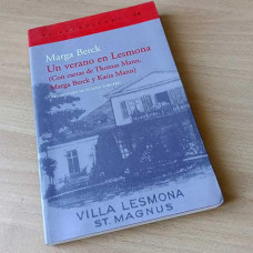 Berck, Marga. Un verano en Lesmona (Con cartas de Thomas Mann, Marga Berck y Katia Mann)