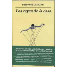 De Vigan, Delphine. Los reyes de la casa.