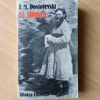 Dostoyevski. El idiota. Dostoyevski. El idiota.