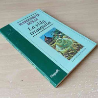 Duras, Marguerite. La vida tranquila