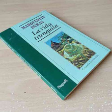 Duras, Marguerite. La vida tranquila