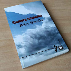 Handke, Peter. Siempre tormenta