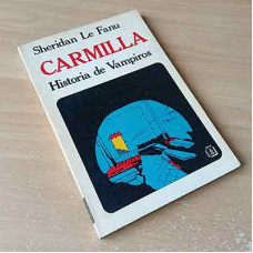 Le Fanu, Sheridan. Carmila. Historia de vampiros 