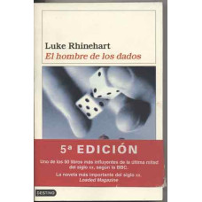 Rhinehart, Luke. El hombre de los dados