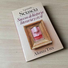 Sciascia, Leonardo. Sucesos de historia literaria y civil