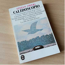Zweig, Stefan. Calidoscopio