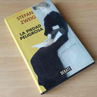 Zweig, Stefan. La piedad peligrosa