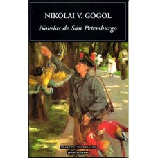 Gógol, Nikolai V. Novelas de San Petersburgo.