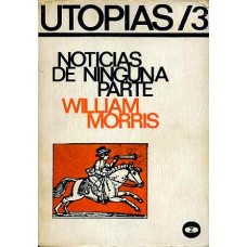 Morris, William. Noticias de ninguna parte Morris, William. Noticias de ninguna parte