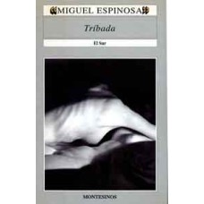 Espinosa, Miguel. Tríbada (Theologiae Tractatus) Espinosa, Miguel. Tríbada (Theologiae Tractatus)