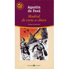 Foxá, Agustín de. Madrid de corte a checa Foxá, Agustín de. Madrid de corte a checa
