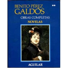 Pérez Galdós, Benito. Obras Completas 2