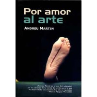 Martín, Andreu. Por amor al arte.