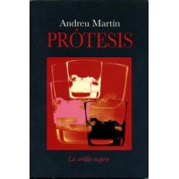 Martín, Andreu. Prótesis.