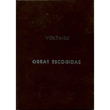 Voltaire. Obras escogidas. Voltaire. Obras escogidas.