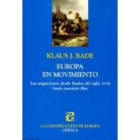 Bade, Klaus J. Europa en movimiento Bade, Klaus J. Europa en movimiento