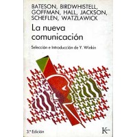 Bateson, Gregory y otros. La nueva comunicación