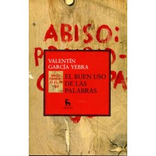 García Yebra, Valentín. El buen uso de las palabras García Yebra, Valentín. El buen uso de las palabras