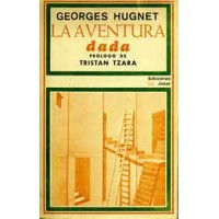 Hugnet, Georges. La aventura dada