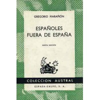 Marañón, Gregorio. Españoles fuera de España Marañón, Gregorio. Españoles fuera de España