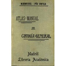 Marwedel, Jorge. Atlas-manual de cirugía general Marwedel, Jorge. Atlas-manual de cirugía general