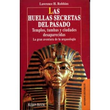 Robbins, Lawrence H. Las huellas secretas del pasado. Robbins, Lawrence H. Las huellas secretas del pasado.