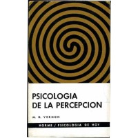 Vernon, M.D. Psicología de la percepción. Vernon, M.D. Psicología de la percepción.