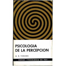 Vernon, M.D. Psicología de la percepción. Vernon, M.D. Psicología de la percepción.