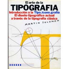 Solomon, Martin. El arte de la tipografía Solomon, Martin. El arte de la tipografía