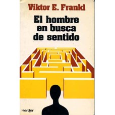 Frankl, Victor E. El hombre en busca de sentido. Frankl, Victor E. El hombre en busca de sentido.