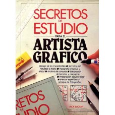 Buchan, Jack. Secretos de estudio para el artista gráfico. Buchan, Jack. Secretos de estudio para el artista gráfico.